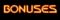BONUSES