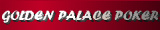 GOLDEN PALACE POKER